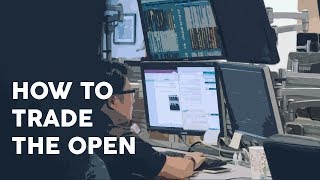 How to trade the open [upl. by Bear]