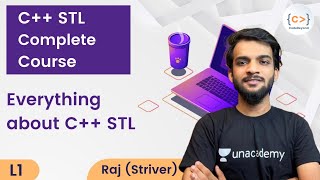 L1  C STL Complete Course  Raj Striver  Beginner to Advanced Level [upl. by Odnalra]