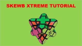 Skewb Xtreme Tutorial [upl. by Doig]