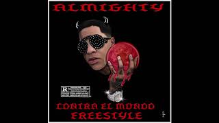 Almighty  Contra El Mundo FREESTYLE  Prod Rko [upl. by Lamb]