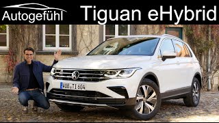 VW Tiguan eHybrid FULL REVIEW new PluginHybrid with GTE Boost Tiguan Facelift 2021  Autogefühl [upl. by Innor]