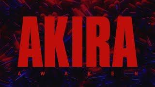 AWAKEN AKIRA [upl. by Baniaz]