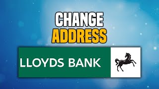 How To Change Lloyds Bank Address EASY [upl. by Ateiram505]