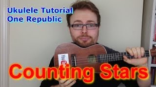 Counting Stars  OneRepublic Ukulele Tutorial [upl. by Yrogreg278]