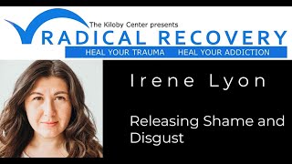 Irene Lyon Releasing Shame and Disgust [upl. by Einnov]