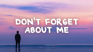 Chris James  Dont Forget About Me Lyrics [upl. by Jasmin]