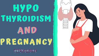 HYPOTHYROIDISM DURING PREGNANCY AND HOW TO MANAGE IT [upl. by Herold172]