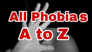 Phobias A to Z  All   MisMedicine [upl. by Faina]