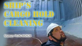 Cleaning the Ships Cargo Hold  Seaman Vlog [upl. by Dnomse123]