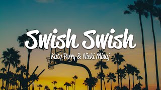 Katy Perry  Swish Swish Lyrics ft Nicki Minaj [upl. by Nakah]