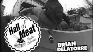 Hall Of Meat Brian Delatorre [upl. by Fogg967]