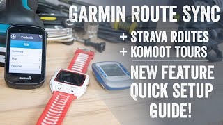 Quick Tips Garmin Launches Strava amp Komoot Route Sync  How to guide [upl. by Annayram]