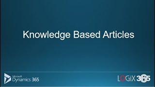 Day 9  How to Create Knowledge Base Articles in Dynamics 365 Customer Service HUB [upl. by Ymmor]