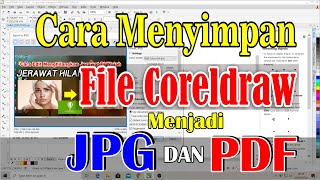 Cara Menyimpan file coreldraw menjadi jpg dan pdf [upl. by Tserrof]