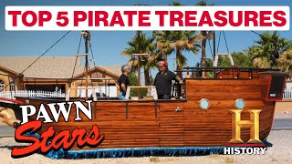 Pawn Stars TOP 5 PIRATE TREASURES  History [upl. by Lundeen]