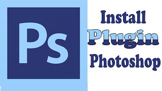 Adobe Photoshop How To Install Plugin PlugIn [upl. by Anais]