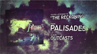 Palisades  The Reckoning feat Chris Roetter of Like Moths to Flames [upl. by Malti649]