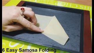 6 Easy Samosa Folding  How to Fold Samosa Perfectly  How to make samosa shape [upl. by Siari]