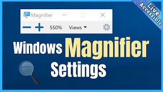 Windows Magnifier Settings  Windows 10 including Keyboard Shortcuts LiveAccessible [upl. by Abebi144]