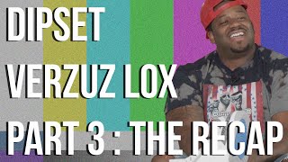 What You Thought  Dipset vs Lox Part 3 Recap [upl. by Follansbee]