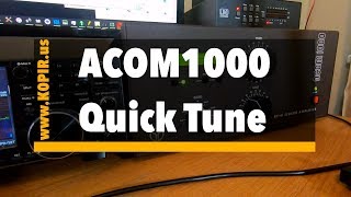 ACOM 1000 Quick Tune Procedure [upl. by Azriel]