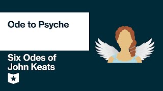 Six Odes of John Keats  Ode to Psyche [upl. by Feldman]