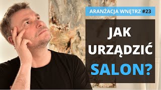 Aranżacja salonu Jak urządzić salon [upl. by Nilad]