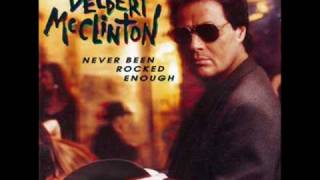 Delbert McClinton  Never Been Rocked Enough [upl. by Raab]