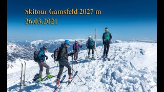 Skitour Gamsfeld 26 3 2021 [upl. by Schultz804]