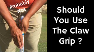 Should You Use The Claw Putting Grip [upl. by Crawley]