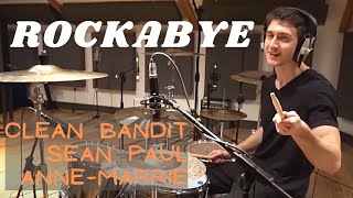 Rockabye  Clean Bandit ft Sean Paul amp AnneMarrie  Drum Cover [upl. by Asiruam]