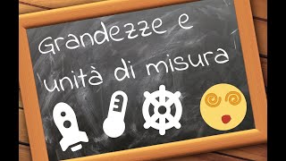 Grandezze e unità di misura  spiegazione semplice e pratica [upl. by Elka726]