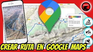 Crear ruta en Google Maps y descargar KMZ a GPS  Tutorial My Maps [upl. by Ellennod20]