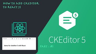 How to add CKEditor to React Js Part  14 [upl. by Roley]