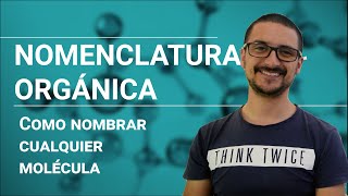 Cómo se nombran moléculas orgánicas Nomenclatura IUPAC [upl. by Hazard461]