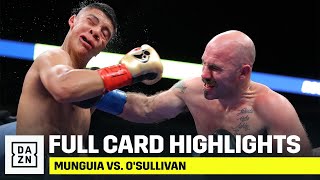 FULL CARD HIGHLIGHTS  Munguia vs OSullivan [upl. by Aveneg]