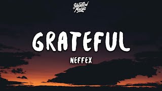 NEFFEX  Grateful Lyrics [upl. by Adria]