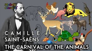 ♬ Camille SaintSaëns ♯ The Carnival of the Animals complete  Le Carnaval des Animaux ♯ HQ [upl. by Ardnahcal]