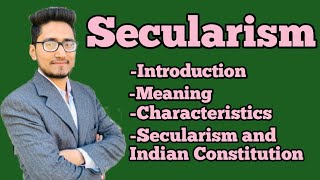 secularism what is secularismits essential characteristics secularism and indian constitution [upl. by Aydidey424]