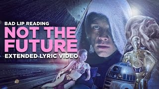 quotNOT THE FUTUREquot  Extended Lyric Video [upl. by Ramsden]