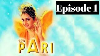 Son Pari Episode 1  Sonpari 1 to 268 All Episodes  Full Review  Star Plus  Star Utsav Serial [upl. by Ynnor]