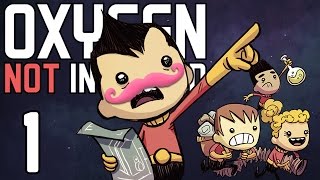 Oxygen Not Included  Part 1  MARKIPLIER DIES IMMEDIATELY [upl. by Panchito]