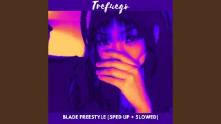 BLADE FREESTYLE [upl. by Najib]