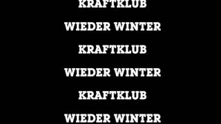 Kraftklub  Wieder Winter [upl. by Glenda]