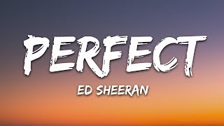 Ed Sheeran  Perfect Lyrics [upl. by Areikahs]