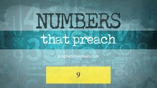 9  “Fruit Bearing or Judgement”  Prophetic Numbers [upl. by Russell152]