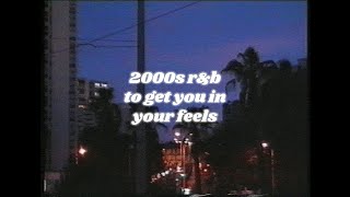 2000s rampb playlist to get you in your feels reupload [upl. by Holder]