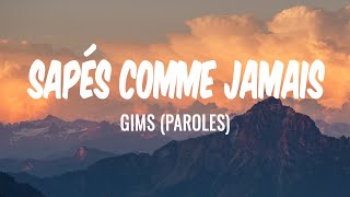 SAPÉS COMME JAMAIS  MAÎTRE GIMS PAROLESLYRICS [upl. by Ornas]