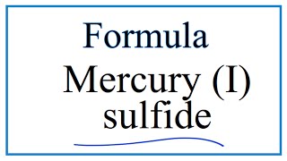 How to Write the Formula for Mercury I sulfide [upl. by Ayita691]