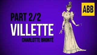 VILLETTE Charlotte Bronte  FULL AudioBook Part 22 [upl. by Scevo]